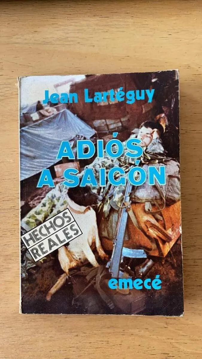 Adios A Saigon - Larteguy, Jean (R1)