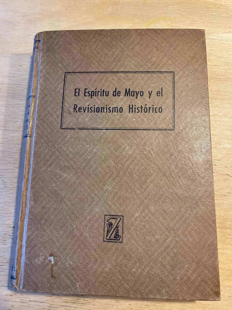 El Espiritu De Mayo Y El Revisionismo Histor - Barreiro (t3)