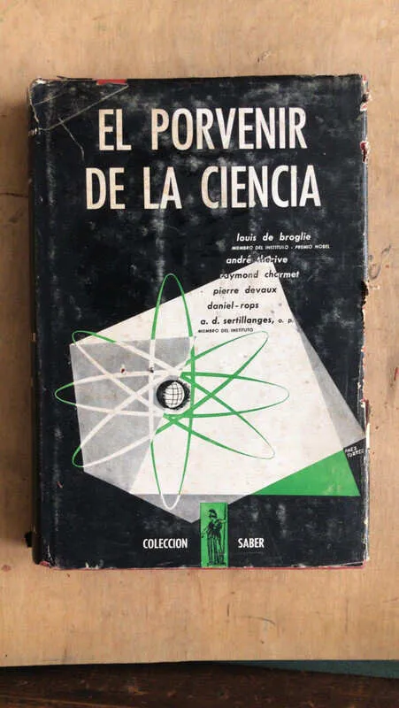 El Porvenir De La Ciencia - De Broglie, (dd5)