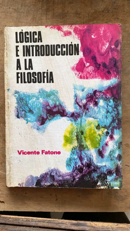 Logica E Introduccion A La Filosofia - Fatone, Vicente (a2)