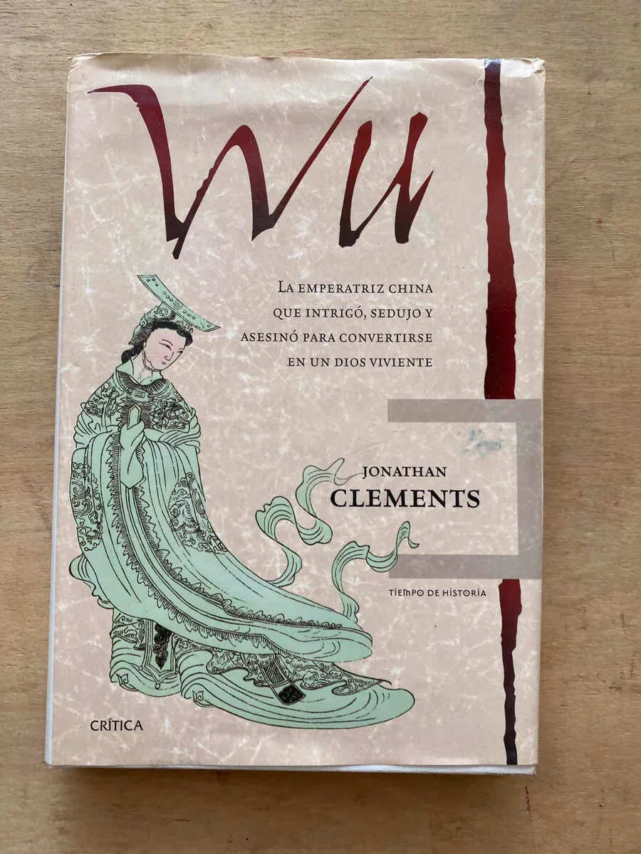 Wu. La Emperatriz China Que Intrigo, Sedujo Y- Clements (q2)