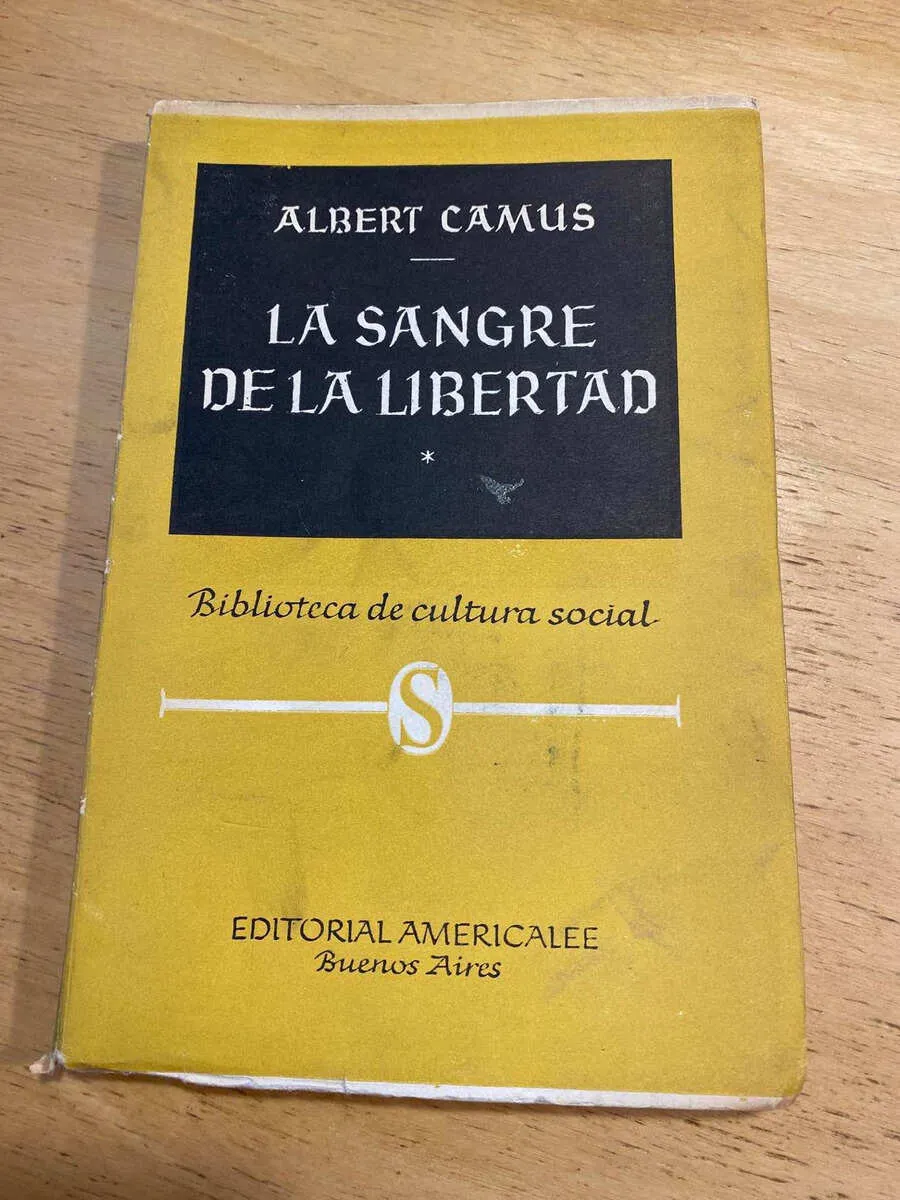 La Sangre De La Libertad - Camus, Albert (u2)