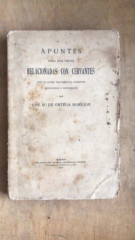 Apuntes Para Dos Obras Rel. Cervantes- Ortega Morejon (dd5)