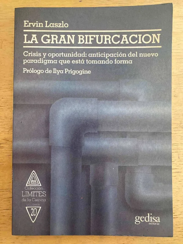 Tapa de La Gran Bifurcacion. Crisis Y Oportunidad - Laszlo (k2)