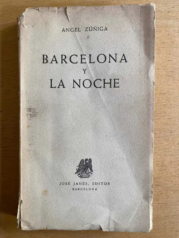 Barcelona Y La Noche - Zuñiga, Angel (e2)