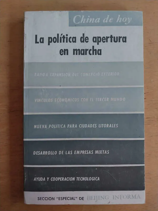 - China De Hoy. La Politica De Apertura En Marcha (i1)