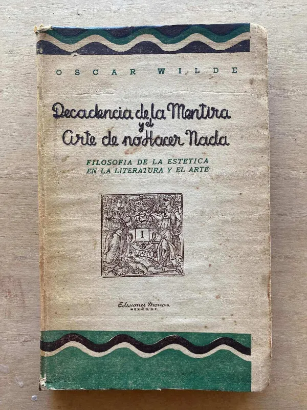 Decadencia De La Mentira Y El Arte De No Hacer N- Wilde (A4)
