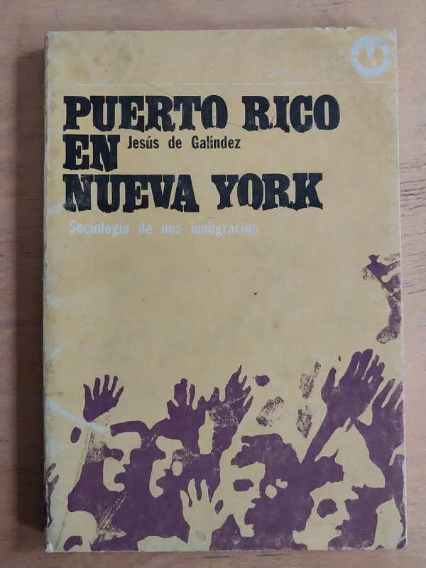 Puerto Rico En Nueva York Sociologia De Un- de Galindez (j1)