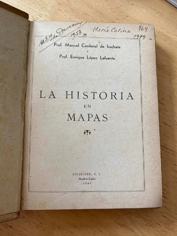 La Historia En Mapas - Cardenal De Iracheta; Lopez Lafu (u2)