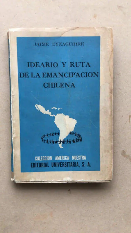 Ideario Y Ruta De La Emancipacion Chilena - Eyzaguirre (ñ1)