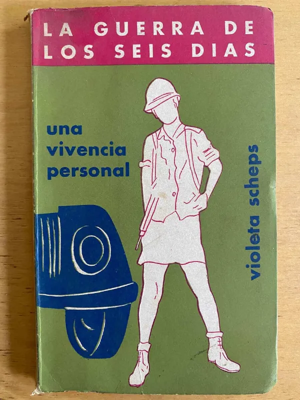 La Guerra De Los 6 Dias - Scheps, Violeta (j5)