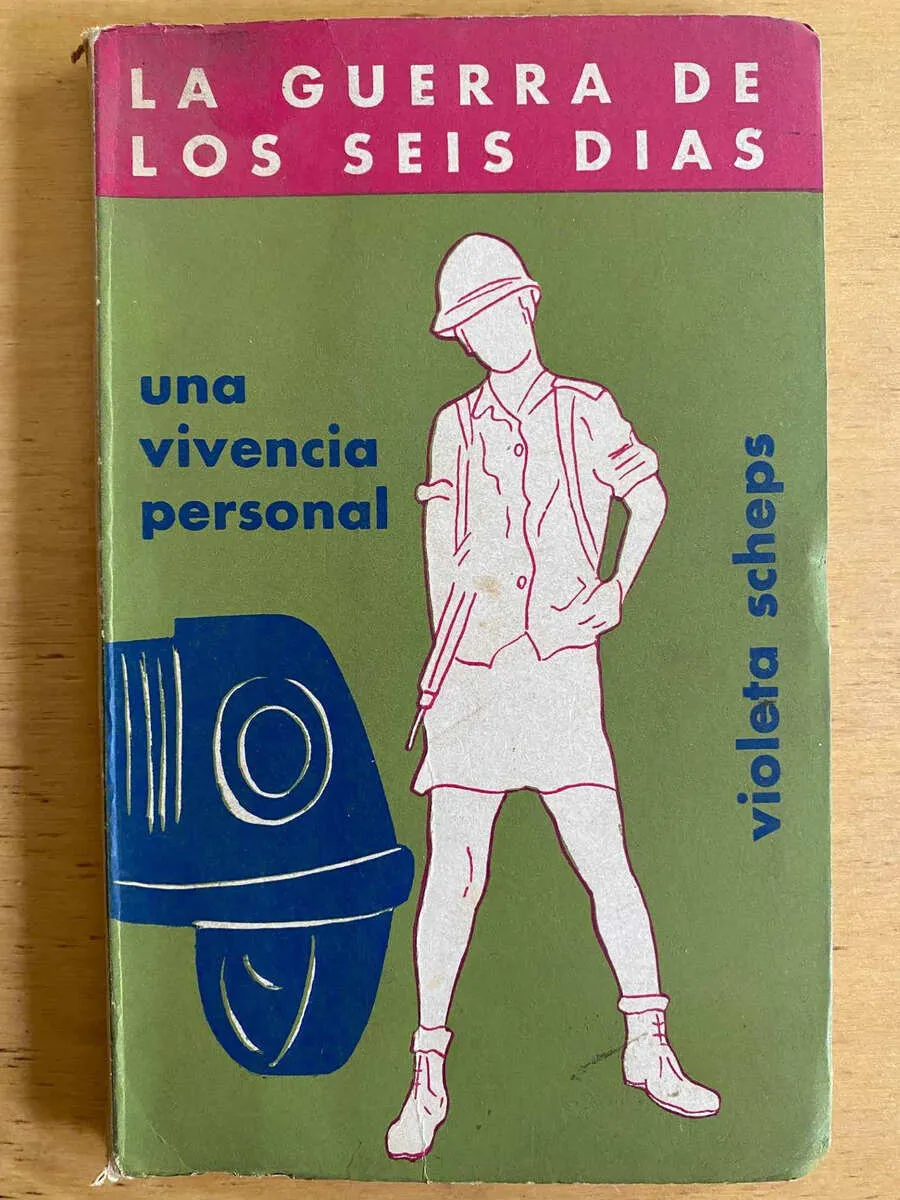 La Guerra De Los 6 Dias - Scheps, Violeta (j5)