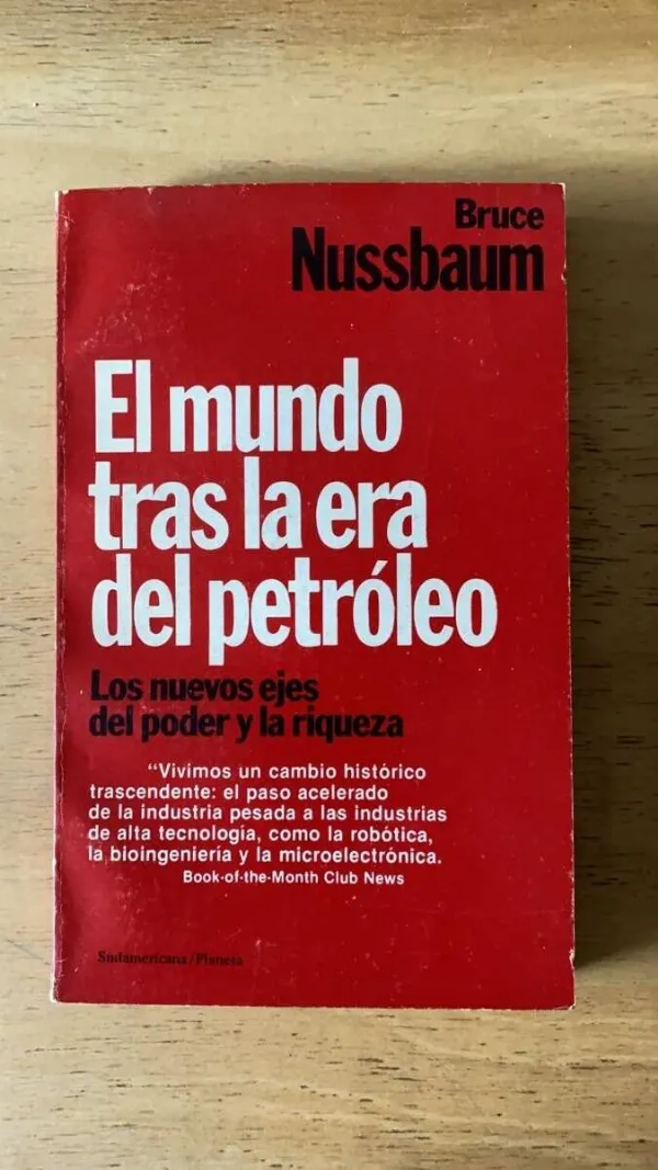 El Mundo Tras La Era Del Petroleo- Nussbaum, Bruce (q5)
