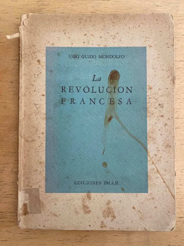 La Revolucion Francesa - Mondolfo, Ugo Guido (h6)