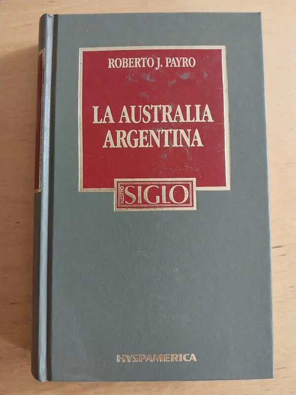 La Australia Argentina - Payro, Roberto (i1)