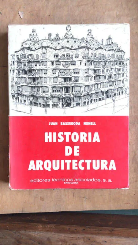 Historia De Arquitectura - Bassegoda Nonell, Juan (dd3)