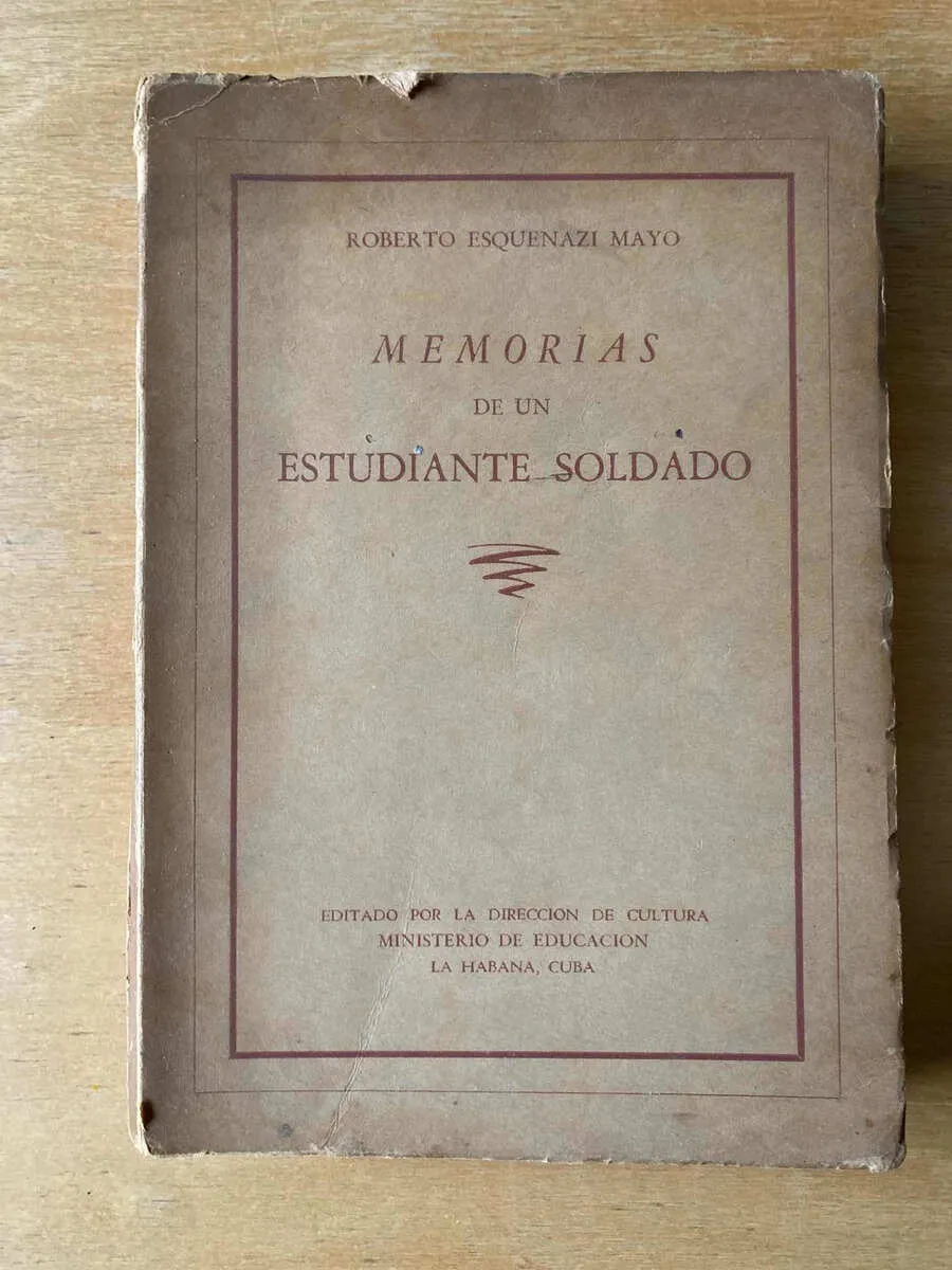 Memorias De Un Estudiante Soldado - Esquenazi May, R. (C5)