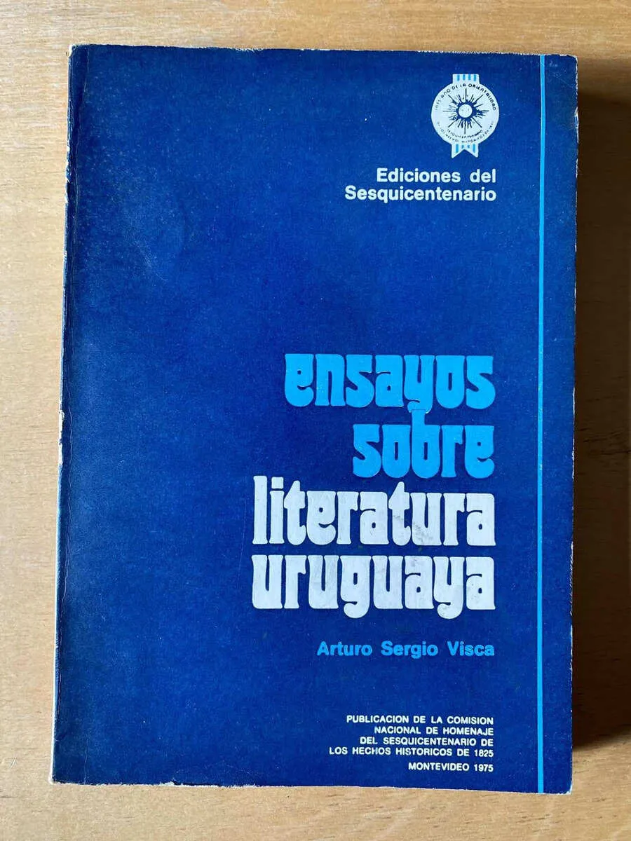 Ensayos Sobre Literatura Uruguaya- Visca, Arturo Sergio (C6)