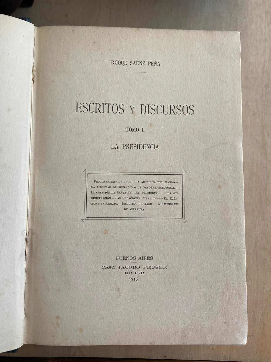 Escritos Y Discursos Ii La Presidencia - Saenz Peña (Z0)