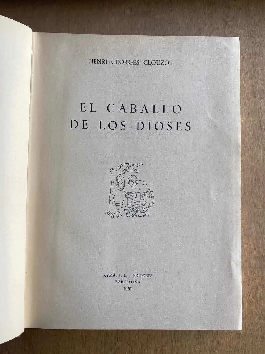 El Caballo De Los Dioses - Clouzot, Henri - Georges (a5)