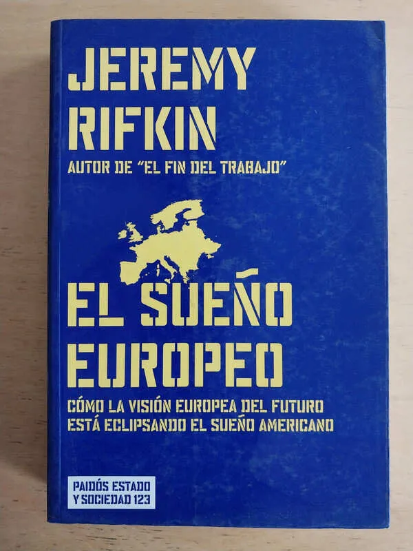 El Sueño Europeo, Como La Vision Del Futuro - Rifkin (j4)