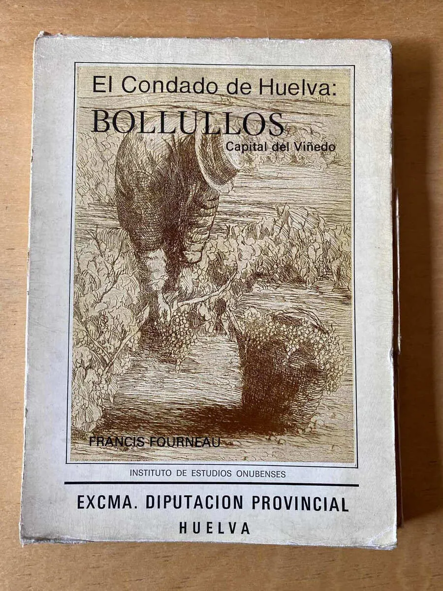 El Condado De Huelva: Bollullos - Fourneau, Francis (d5)