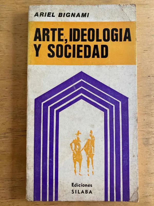 Arte, Ideologia Y Sociedad - Bignami, Ariel (k3)