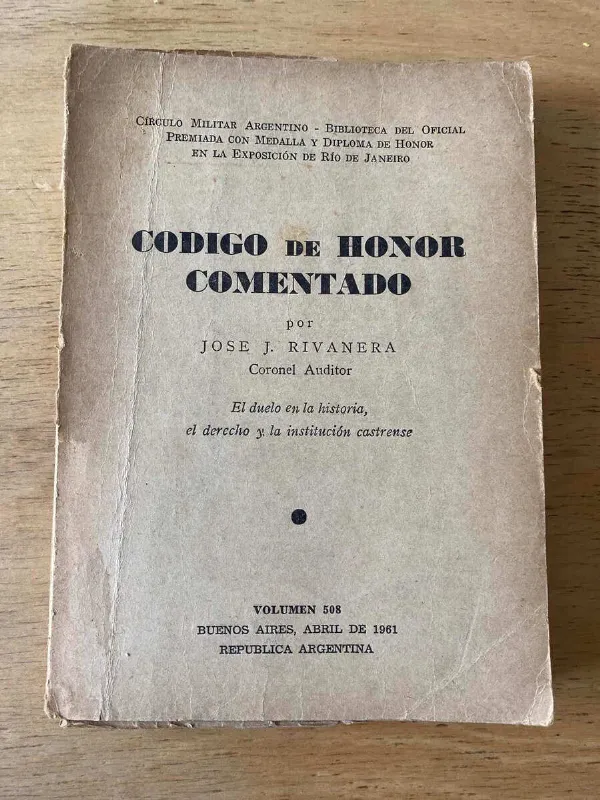 Codigo De Honor Comentado- Rivanera, Jose J. (X1)