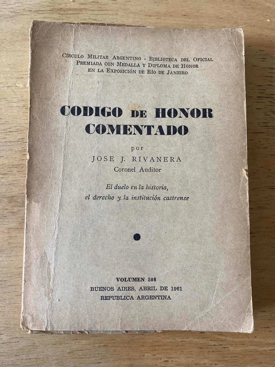Codigo De Honor Comentado- Rivanera, Jose J. (X1)