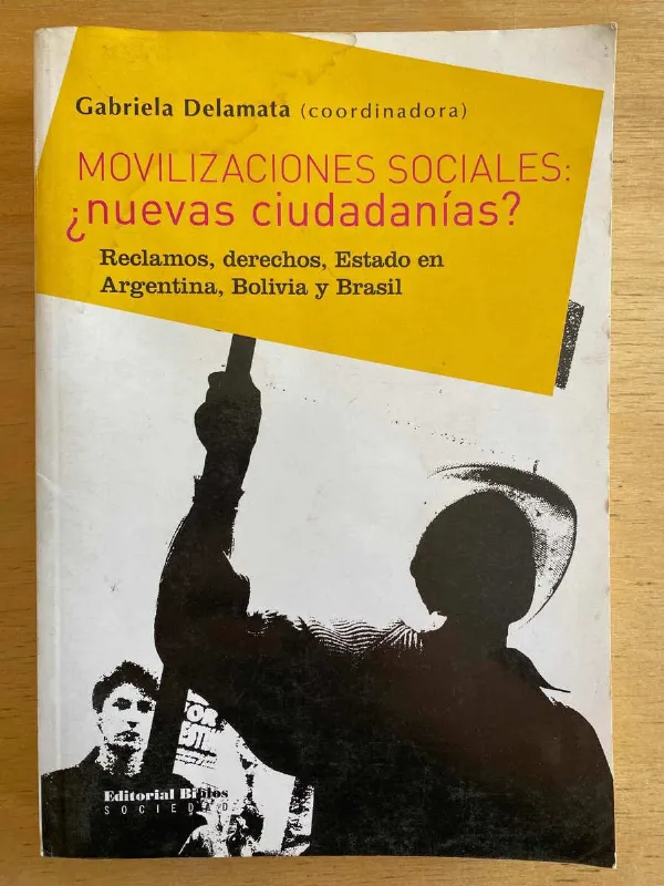 Tapa de Movilizaciones Sociales ¿nuevas Ciudadanias?- Delamata (D1)
