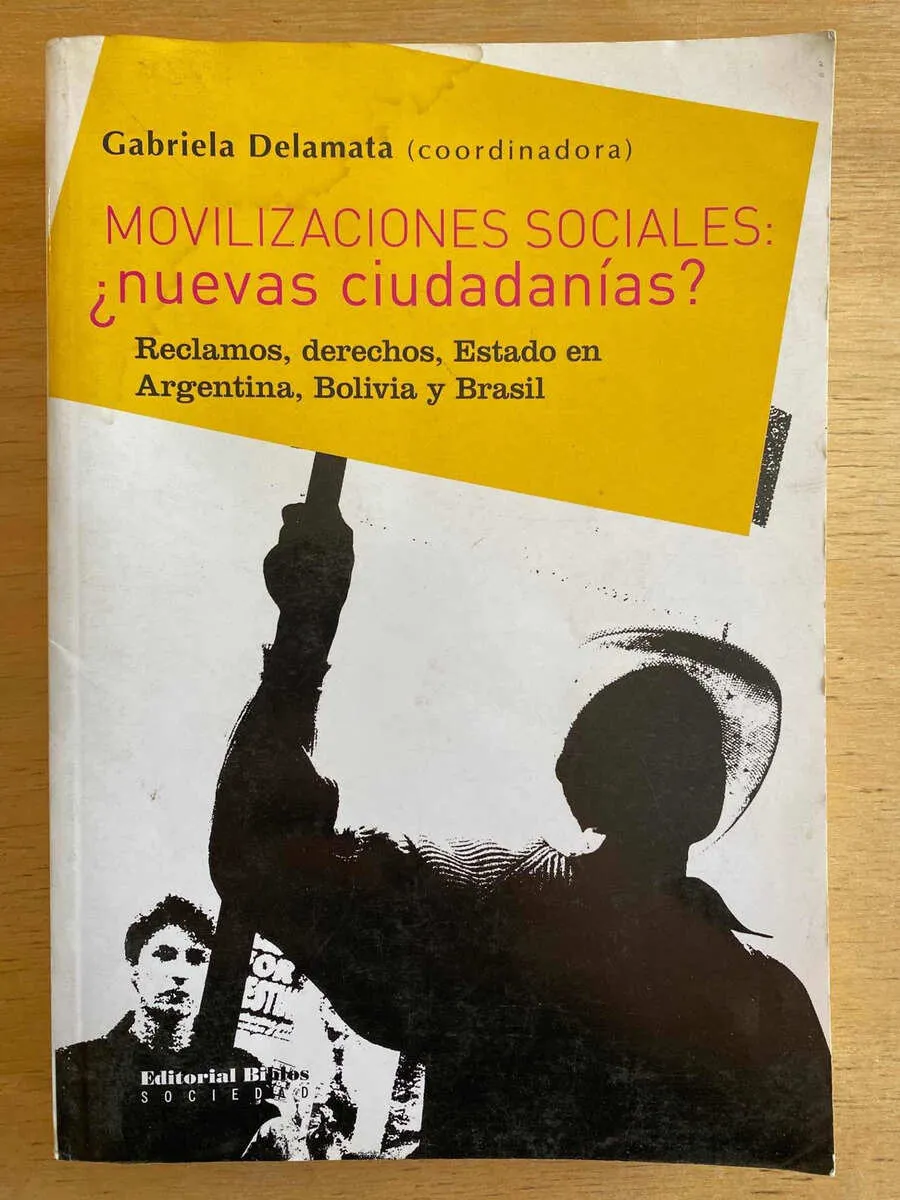 Movilizaciones Sociales ¿nuevas Ciudadanias?- Delamata (D1)
