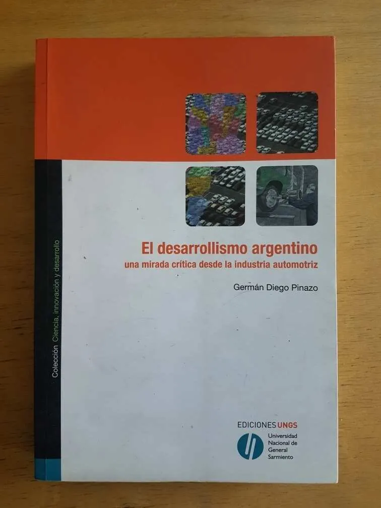 El Desarrollismo Argentino - Pinazo, German Diego (g2)