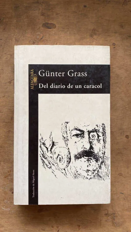 Del Diario De Un Caracol - Grass, Gunter (ee4)