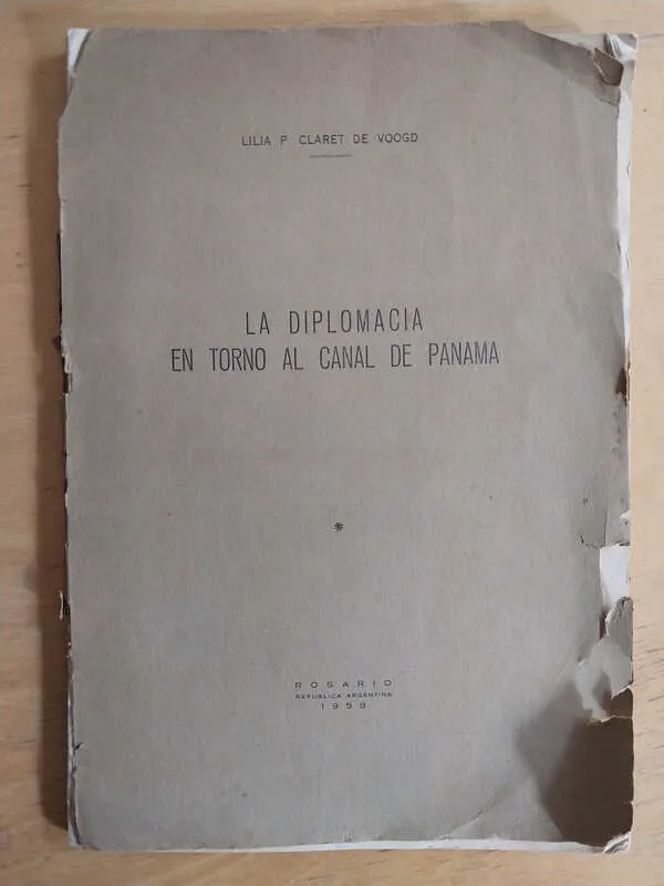 La Diplomacia En Torno Al Canal De Panama- De Voogd (i1)