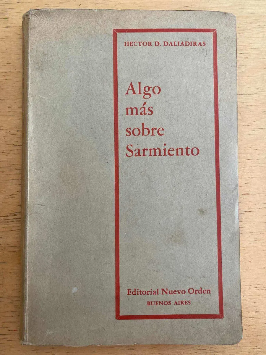 Algo Mas Sobre Sarmiento - Daliadiras, Hector (h5)