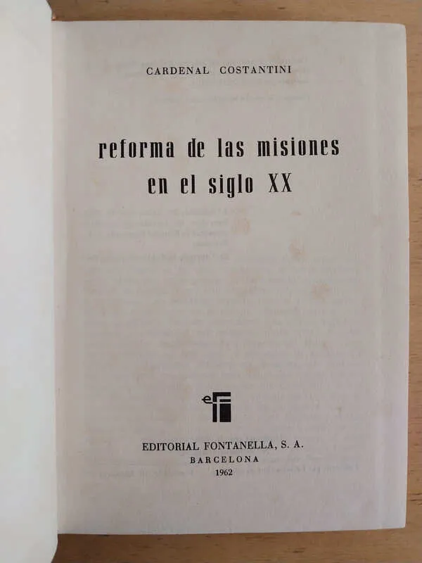 Cardenal Costantini - Reforma De Las Misiones Siglo Xx (j4)