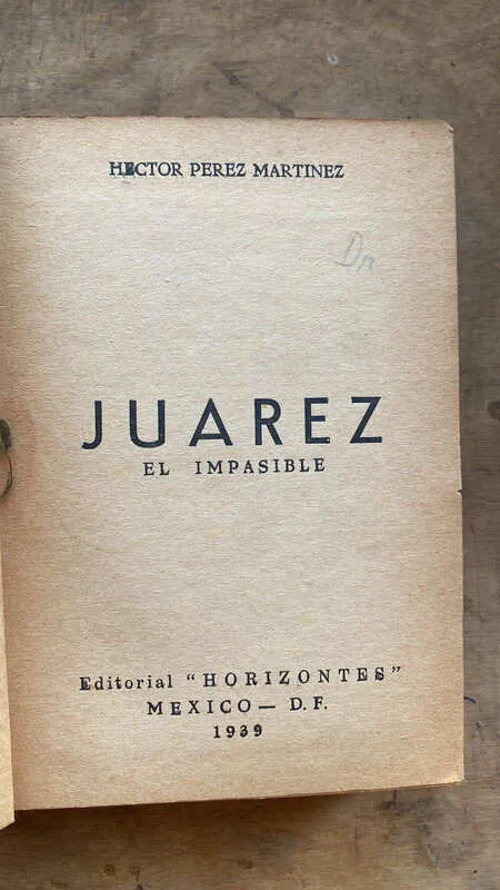 Juarez El Impasible - Perez Martinez, Hector (ee4)