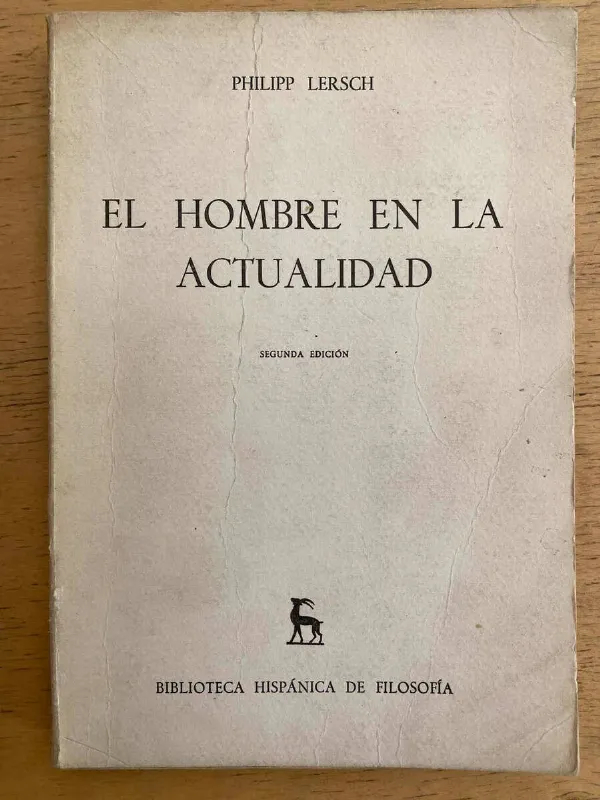 El Hombre En La Actualidad - Lersch, Philipp (k4)
