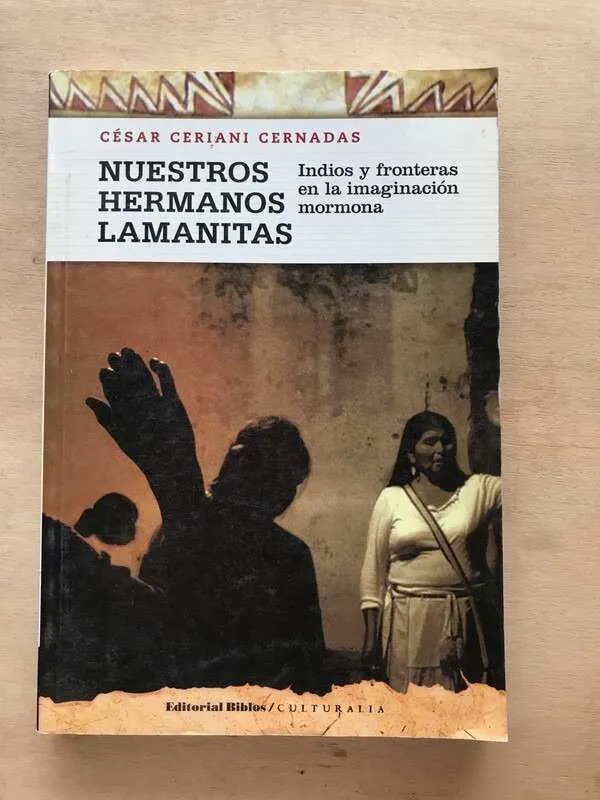 Nuestros Hermanos Lamanitas - Ceriani Cernadas, Cesar (r3)