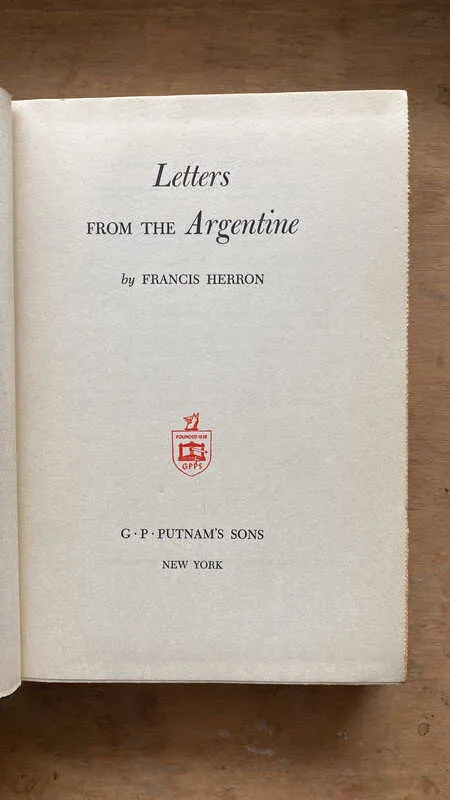 Letters From The Argentine - Herron, Francis (T1)