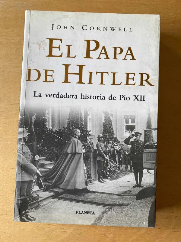 El Papa De Hitler Verdadera Historia Pio Xii- Cornwell (C5)