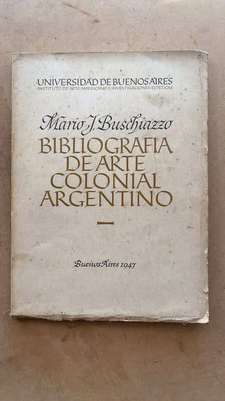 Bibliografia De Arte Colonial Argentino - Buschiazzo, M (k7)