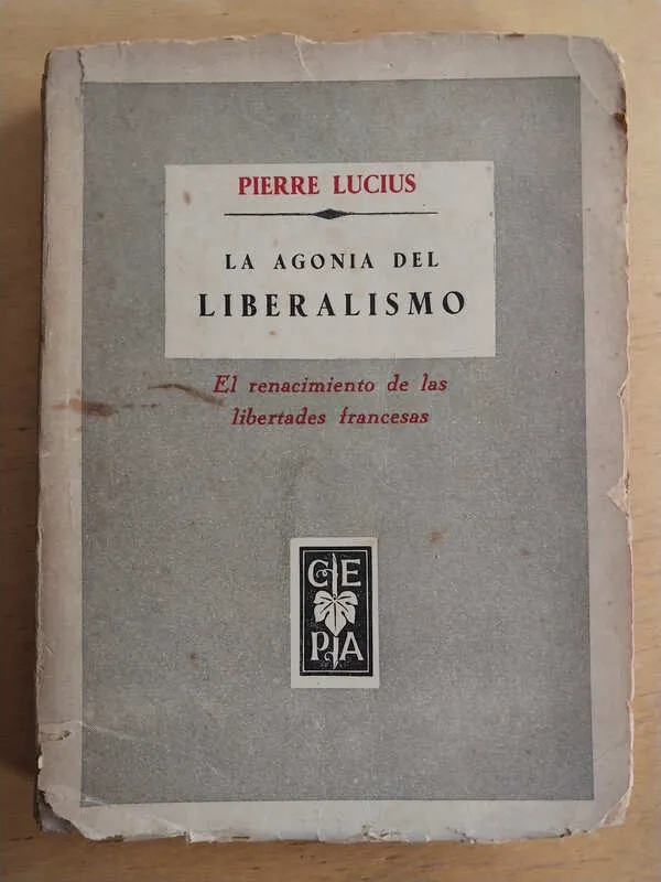 Tapa de La Agonia Del Liberalismo - Lucius, Pierre (j2)