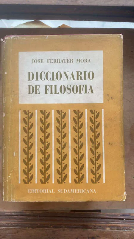 Diccionario De Filosofia - Ferrater Mora. Jose (dd7)