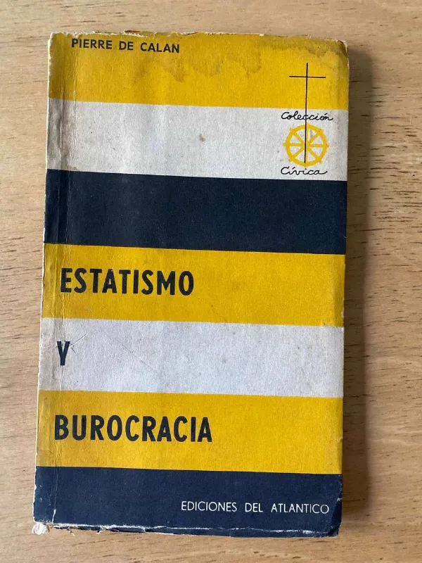 Tapa de Estatismo Y Burocracia - Pierre De Calan (z3)