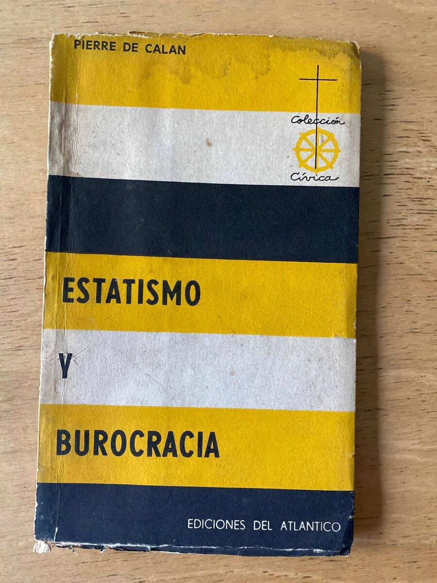Estatismo Y Burocracia - Pierre De Calan (z3)