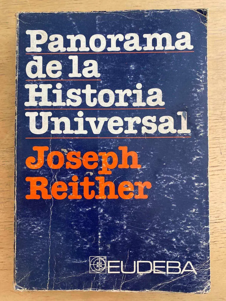 Panorama De La Historia Universal - Reither, Joseph (g7)