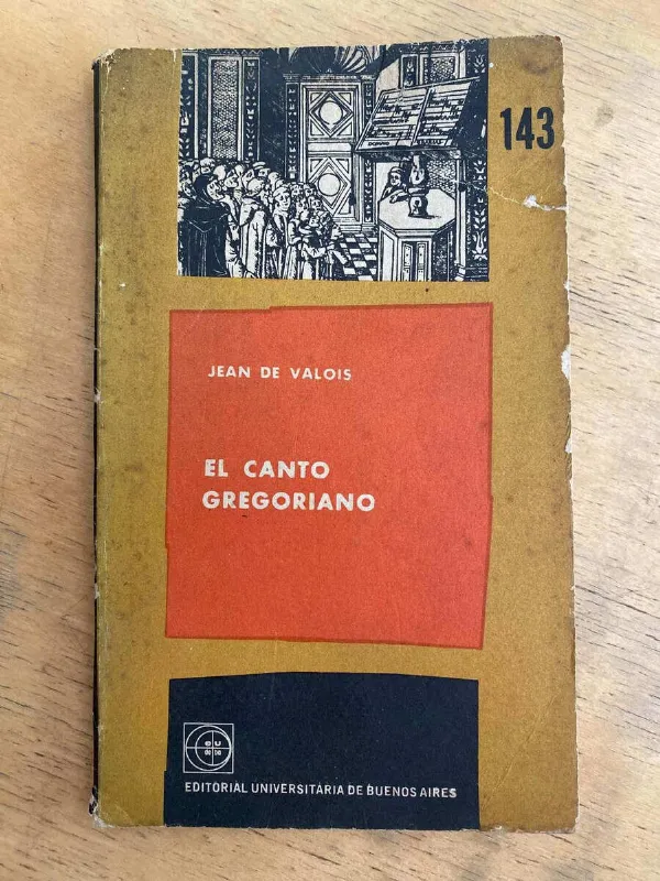El Canto Gregoriano - De Valois, Jean (k6)
