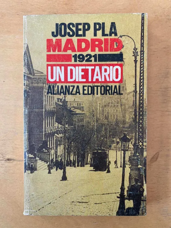 Madrid, 1921, Un Dietario - Pla, Josep (d2)