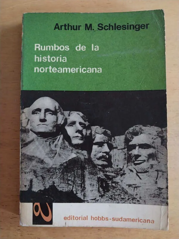 Rumbos De La Historia Norteamericana - Schlesinger (j6)